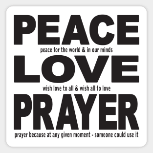 Peace Love Prayer black with meanings Magnet